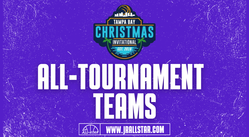 2024 AllTournament Teams From The Tampa Bay Christmas Invitational