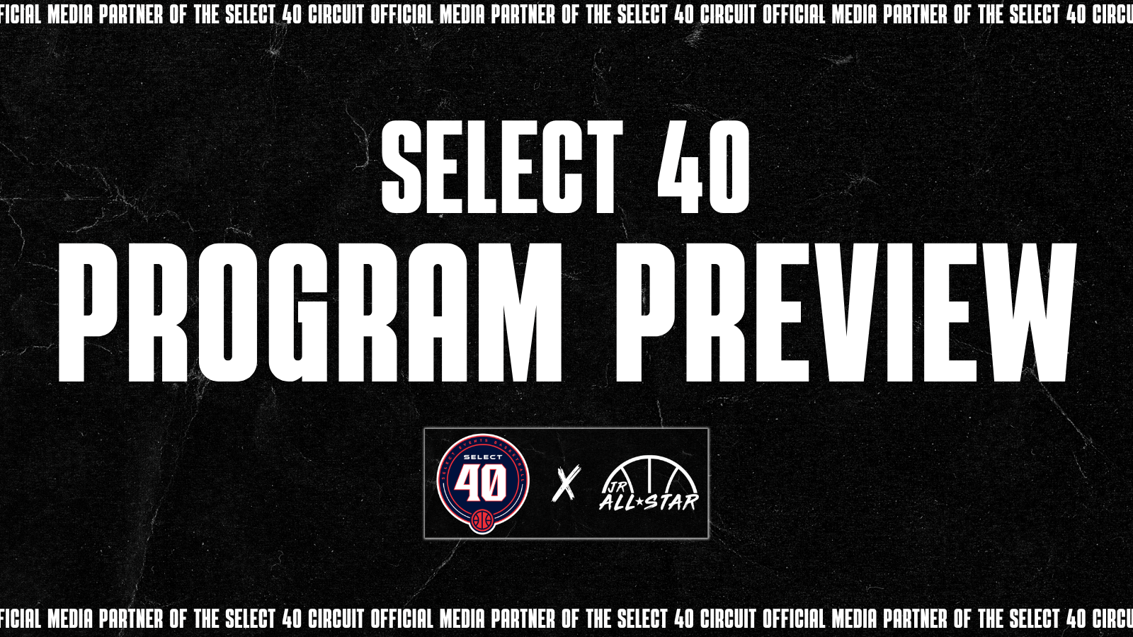 Select 40 Program Preview: Legends U - Jr. All-Star Basketball